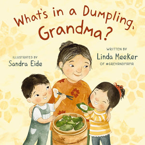 What's In a Dumpling Grandma?