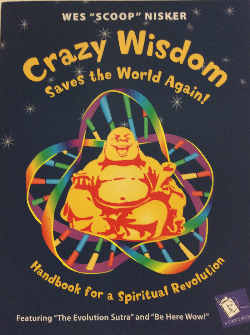 Crazy Wisdom Saves the World Again!