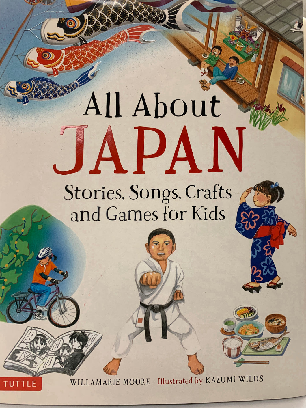 All About Japan Stories, Songs, Crafts and Games for Kids
