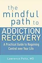 Mindful Path to Addiction Recovery book
